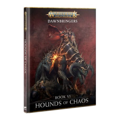 Dawnbringers: Book VI - Hounds of Chaos