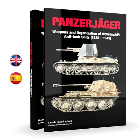 PANZERJÄGER Weapons and Organization of Wehrmacht's Anti-tank Units (1935-1945). (English)