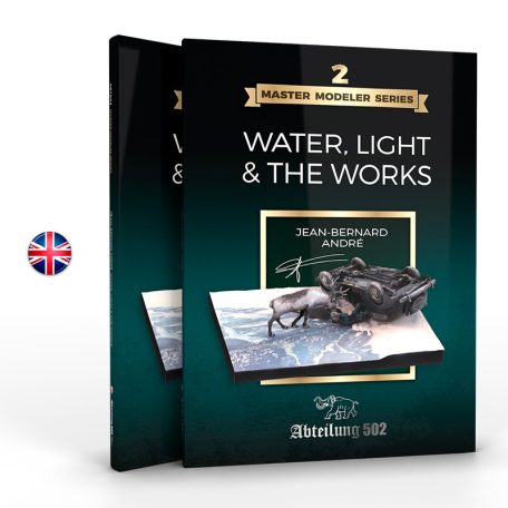 Master Modeler Series. Water, Light & The Works By Jean Bernard André Vol2 - (Eng)