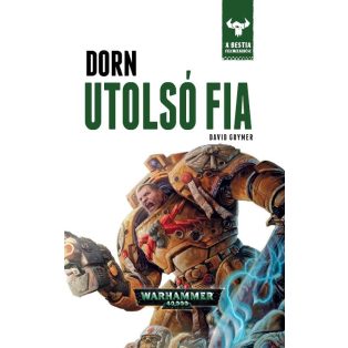 A Bestia felemelkedése 10. Dorn utolsó fia