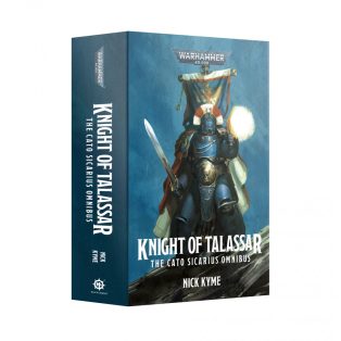 Knight of Talassar: The Cato Sicarius Omnibus (PB)