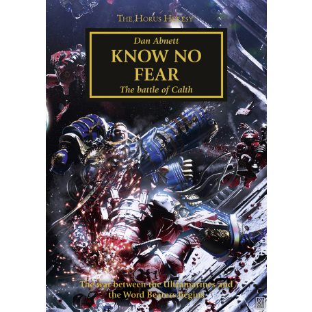 Horus Heresy: Know No Fear (Pb)